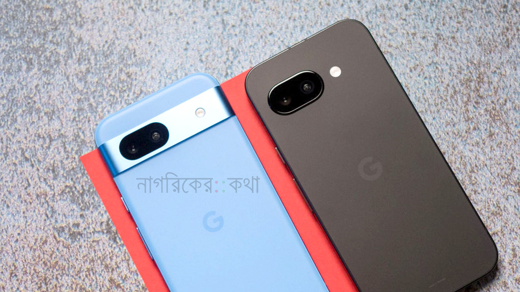 ফেব্রুয়ারিতেই আসতে পারে গুগল পিক্সেল ১০এ